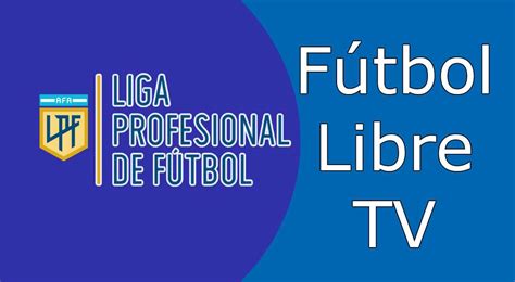 www.futbollibre.com.ar ver partidos en vivo